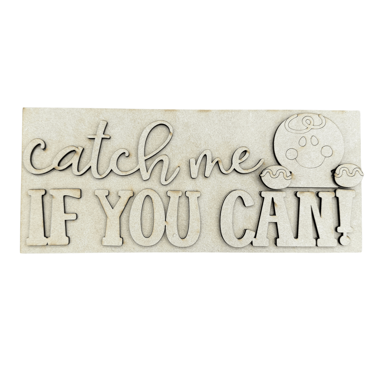 Gingerbread Sign DIY, Catch Me If You Can, 9.5" × 4" Rectangle Interchangeable Insert