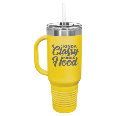 Kinda Classy Kinda Hood 40 oz Tumbler