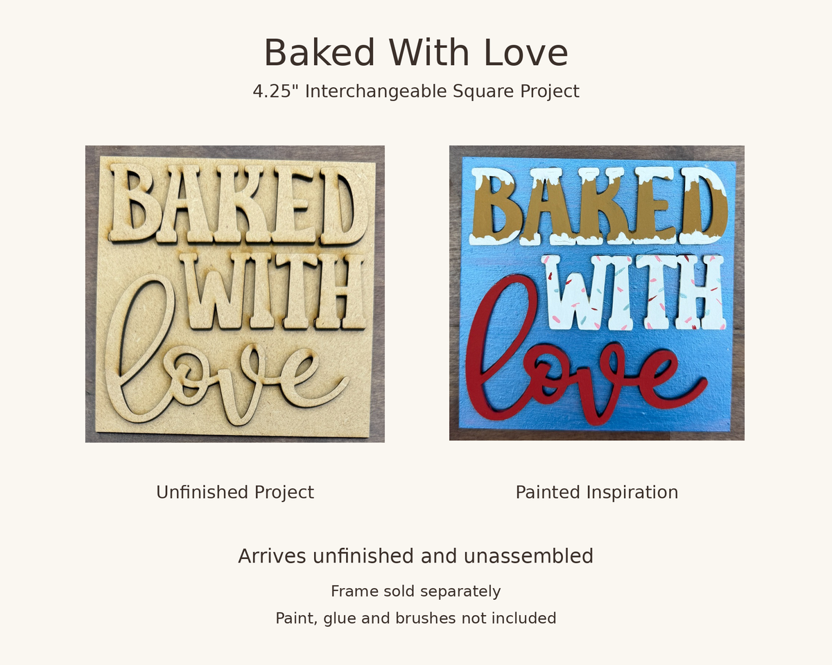 Baked With Love Sign 4.25" Interchangeable Square Insert | DIY Paint Project