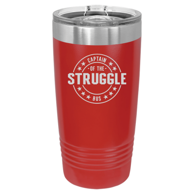 Captain of the Struggle Bus 20oz Tumbler