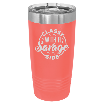 20oz insulated tumbler with slide lid – Classy with a Savage Side engraving, funny personalized gift for women