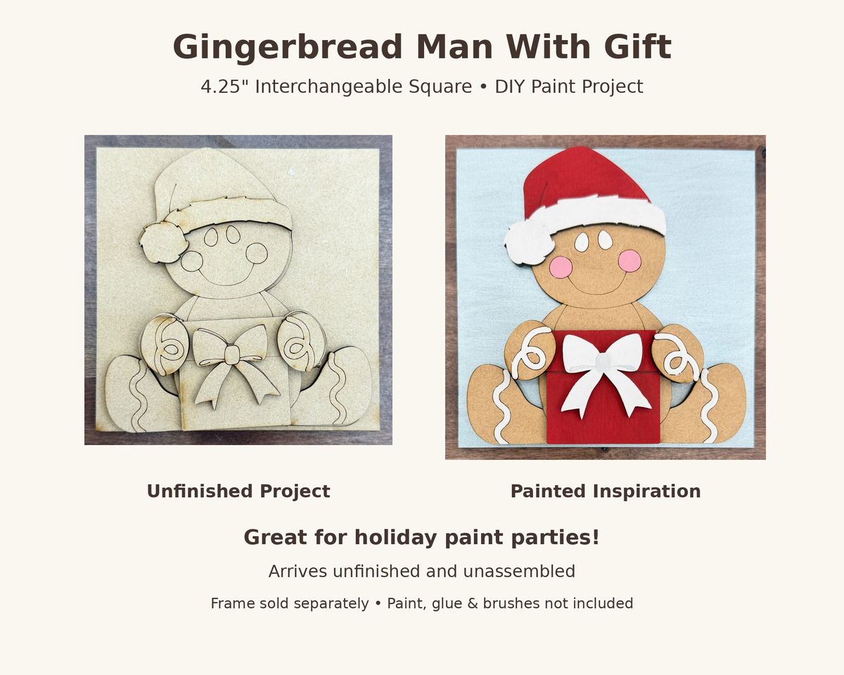 Gingerbread Craft DIY Paint Project, 4.25" Interchangeable Square Sign Insert, Gingerbread Man With Gift