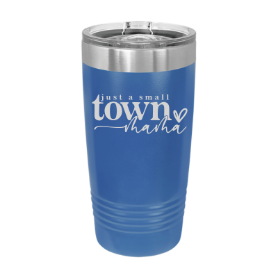 Just a Small Town Mama 20oz Tumbler
