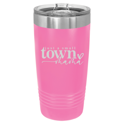 Just a Small Town Mama 20oz Tumbler
