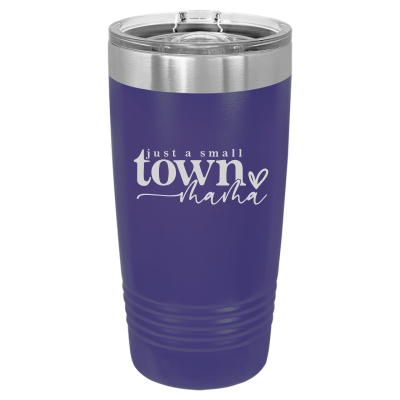 Just a Small Town Mama 20oz Tumbler