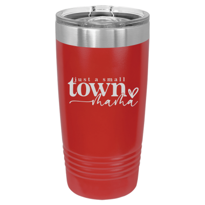 Just a Small Town Mama 20oz Tumbler