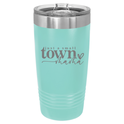 Just a Small Town Mama 20oz Tumbler