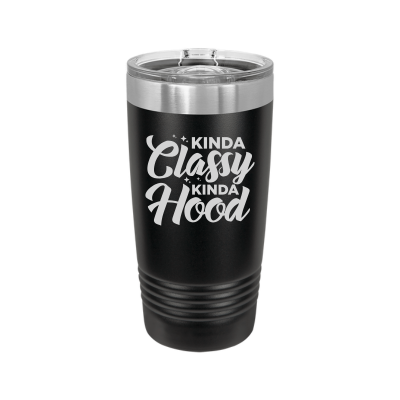 20oz insulated tumbler with slide lid – Kinda Classy Kinda Hood engraving, funny personalized gift for women