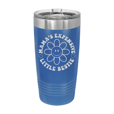 Mama's Expensive Little Bestie 40oz Tumbler