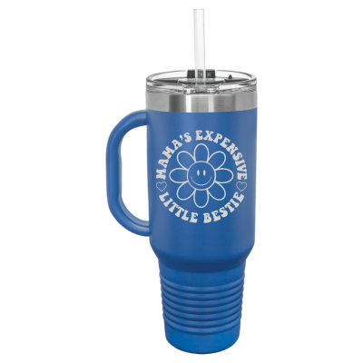 Mama's Expensive Little Bestie 40oz Tumbler