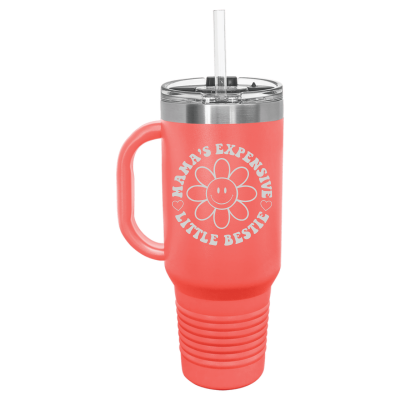 Mama's Expensive Little Bestie 40oz Tumbler