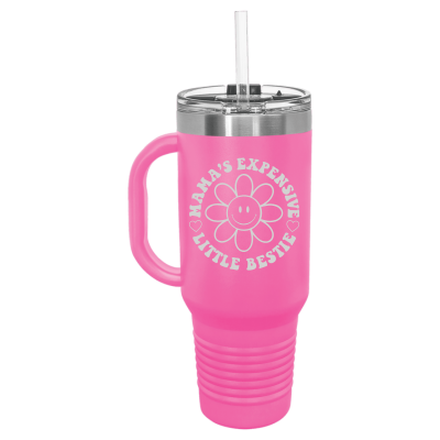 Mama's Expensive Little Bestie 40oz Tumbler