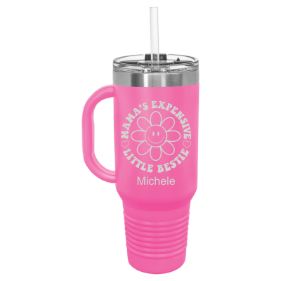 Mama's Expensive Little Bestie 40oz Tumbler