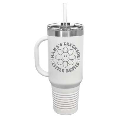 Mama's Expensive Little Bestie 40oz Tumbler