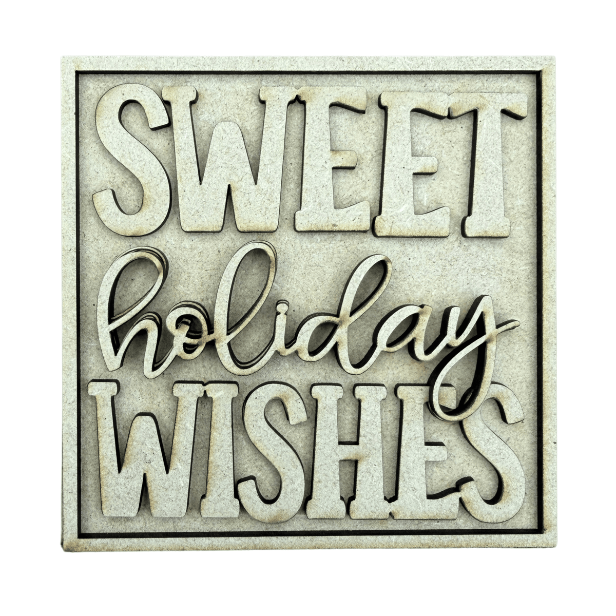 Sweet Holiday Wishes Holiday Sign | 4.25 Inch Square DIY Christmas Project for Interchangeable Frames