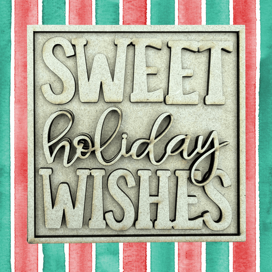 Sweet Holiday Wishes Holiday Sign | 4.25 Inch Square DIY Christmas Project for Interchangeable Frames