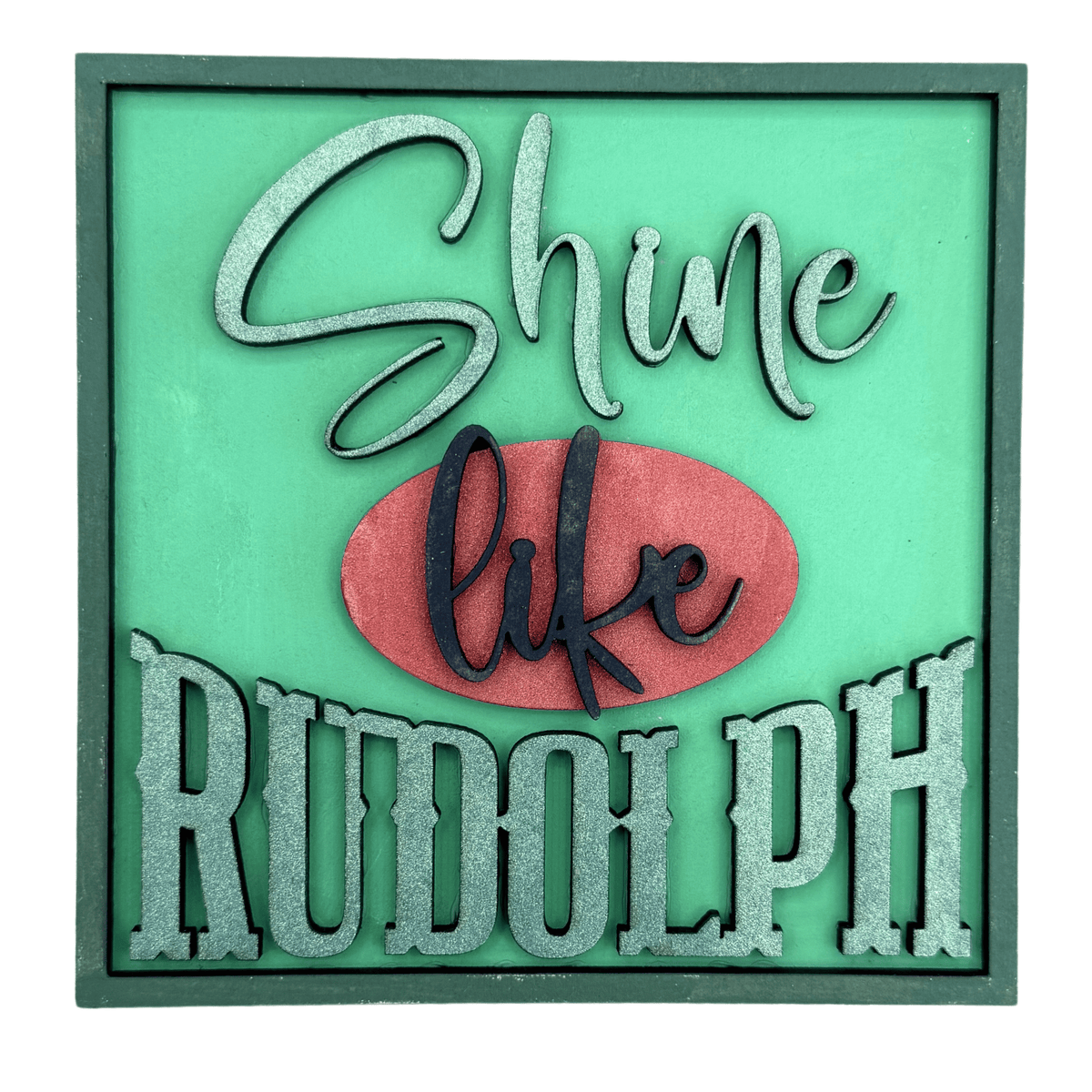 Christmas Shine Like Rudolph Sign Insert | 4.25 Inch Square DIY Project Interchangeable Frames
