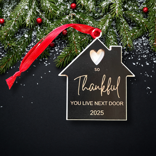 Christmas ornament gift - Thankful you live next door neighbor design for thoughtful holiday gifting