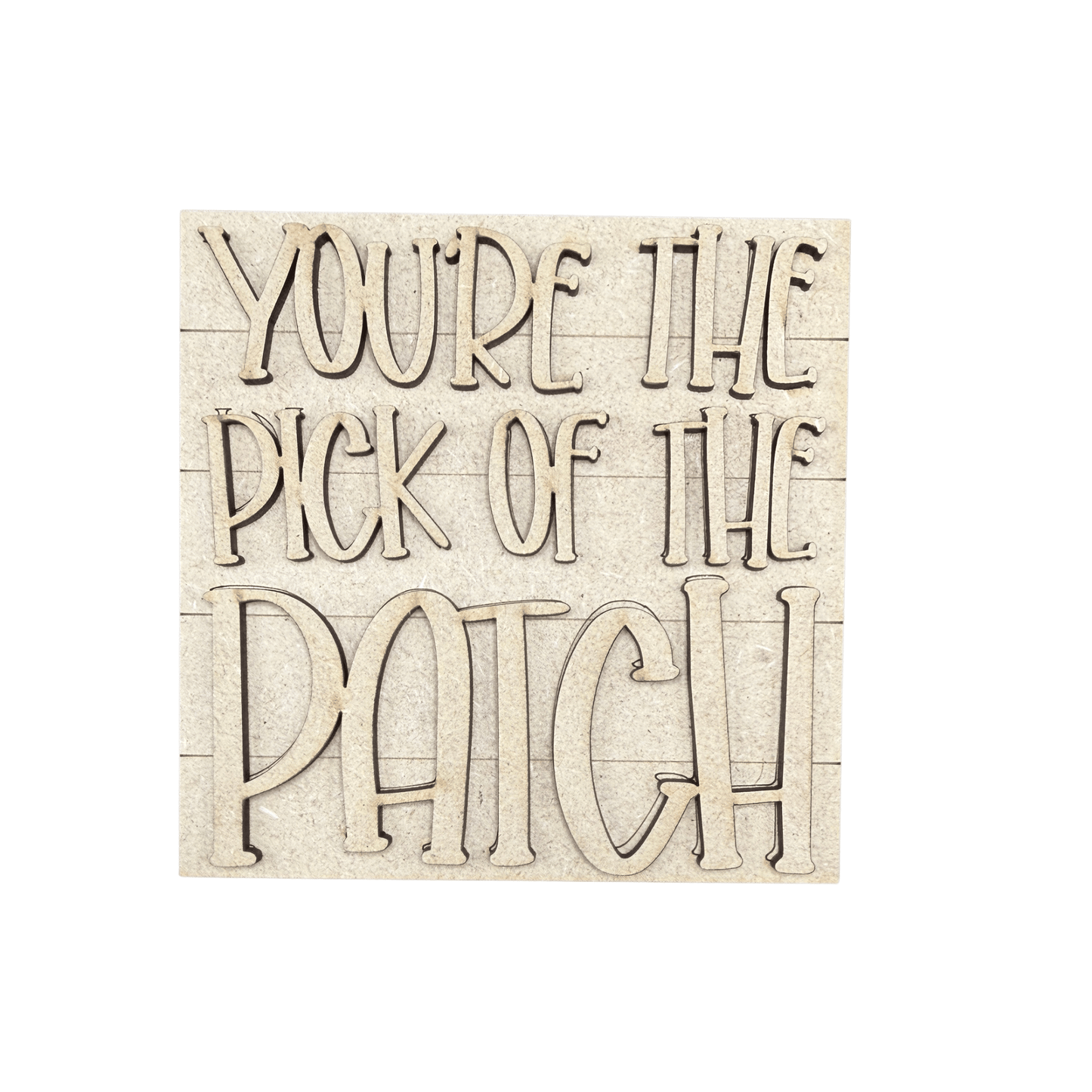 You're The Pick of The Patch Interchangeable